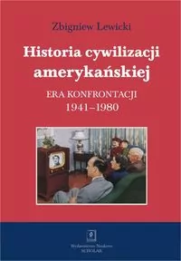 Historia cywilizacji amerykańskiej. Era konfrontacji 1941–1980. Tom 4 - tantis.pl