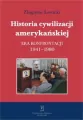 Historia cywilizacji amerykańskiej. Era konfrontacji 1941–1980. Tom 4 - tantis.pl