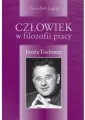 Człowiek w filozofii pracy Józefa Tishnera - tantis.pl