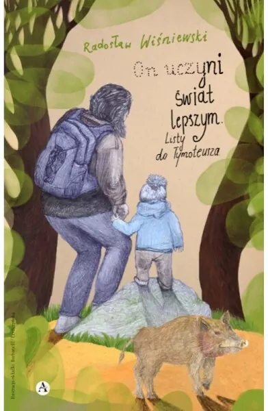 On uczyni świat lepszym. Listy do Tymoteusza - tantis.pl