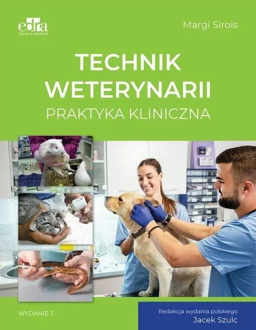 Technik weterynarii. Praktyka kliniczna - tantis.pl