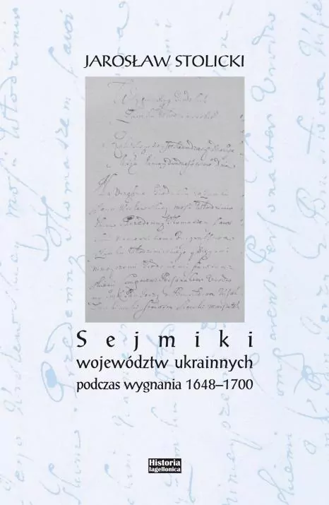 Sejmiki województw ukrainnych podczas wygnania 1648-1700 - tantis.pl