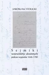 Sejmiki województw ukrainnych podczas wygnania 1648-1700