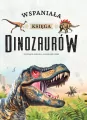 Wspaniała księga dinozaurów - tantis.pl