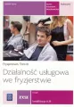 Działalność usługowa we fryzjerstwie. Podręcznik do nauki zawodu - tantis.pl