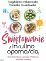 Świętowanie z insulinoopornością - tantis.pl