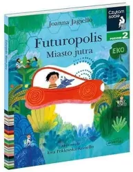 Futuropolis. Miasto jutra. Czytam sobie Eko. Poziom 2