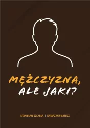 Mężczyzna, ale jaki?