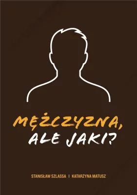 Mężczyzna, ale jaki?