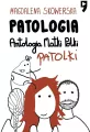 Patologia. Antologia Matki, Polki, Patolki - tantis.pl