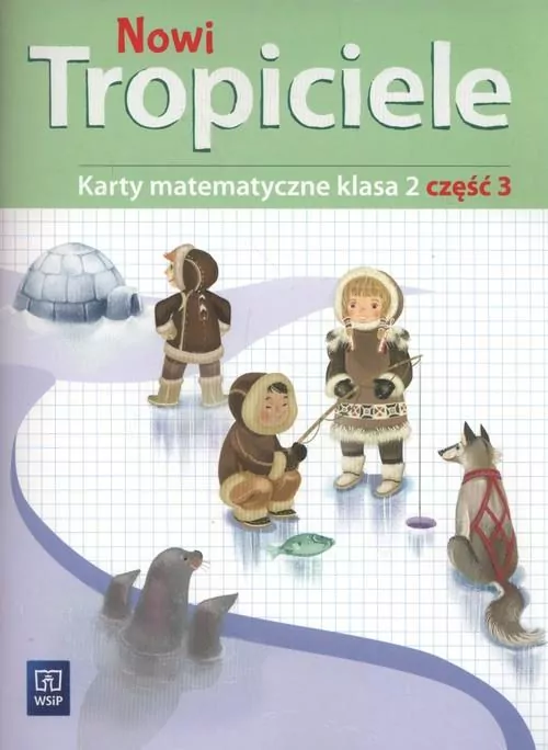 Nowi Tropiciele. Karty matematyczne. Klasa 2. Część 3. Szkoła podstawowa - tantis.pl