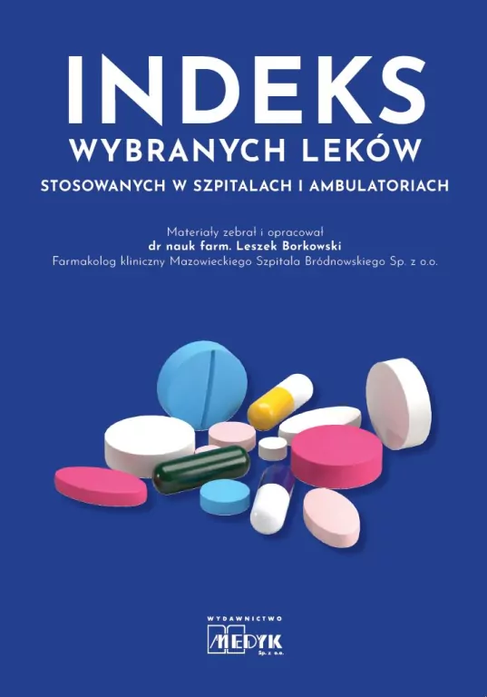 Indeks wybranych leków stosowanych w szpitalach i ambulatoriach - tantis.pl