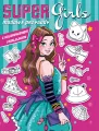 Super Girls! Modowe przygody z kolorowaniem.. - tantis.pl