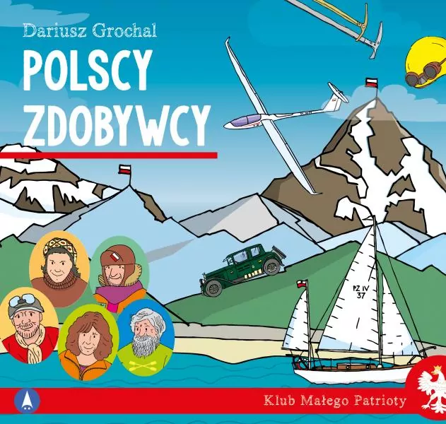 Polscy zdobywcy. Klub małego patrioty - tantis.pl