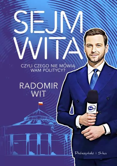 Sejm wita. Czyli czego nie mówią wam politycy? - tantis.pl