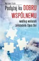 Podążaj ku dobru wspólnemu według wskazań założyciela Opus Dei - tantis.pl