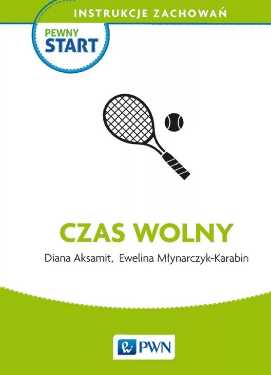 Pewny start. Instrukcje zachowań. Czas wolny - tantis.pl