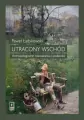 Utracony Wschód. Antropologiczne rozważania o polskości - tantis.pl