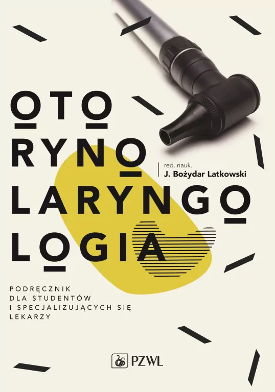 Otorynolaryngologia. Podręcznik dla studentów i specjalizujących się lekarzy - tantis.pl