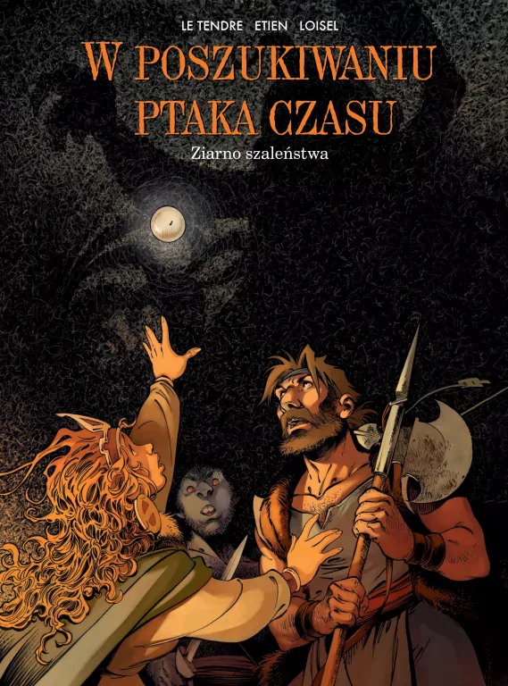Ziarno szaleństwa. W poszukiwaniu Ptaka Czasu. Tom 7 - tantis.pl