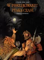 Ziarno szaleństwa. W poszukiwaniu Ptaka Czasu. Tom 7 - tantis.pl