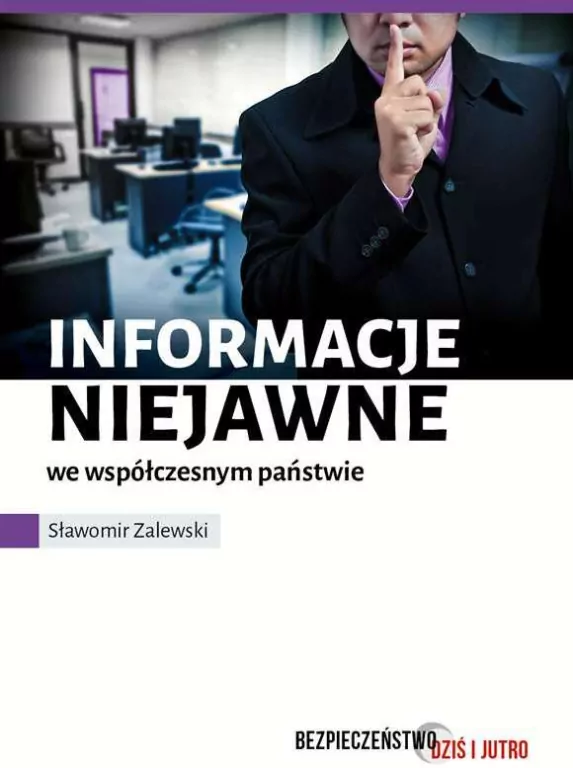 Informacje niejawne we współczesnym świecie. Bezpieczeństwo dziś i jutro - tantis.pl