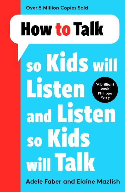 How to Talk so Kids Will Listen and Listen so Kids Will Talk - tantis.pl