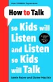 How to Talk so Kids Will Listen and Listen so Kids Will Talk - tantis.pl