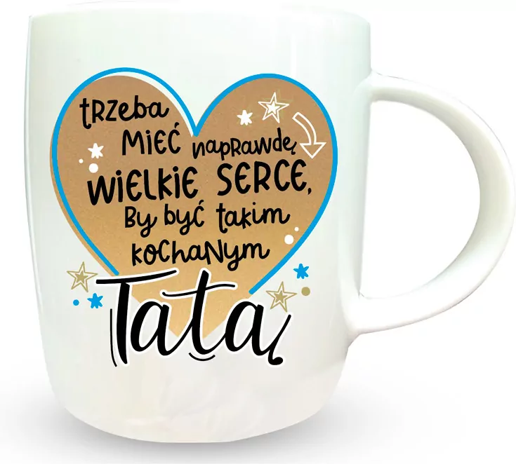 Kubek Tata Trzeba mieć wielke serce - tantis.pl