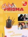 Club Prisma A2/B1 ćwiczenia Libro del ejercicos - tantis.pl