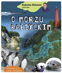 Radosław Żbikowski opowiada o Morzu Bałtyckim