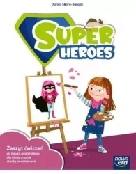Język angielski. Super Heroes NEON. Zeszyt ćwiczeń. Klasa 2. Szkoła podstawowa