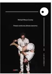 Postać Sceniczna aktora-tancerza - tantis.pl