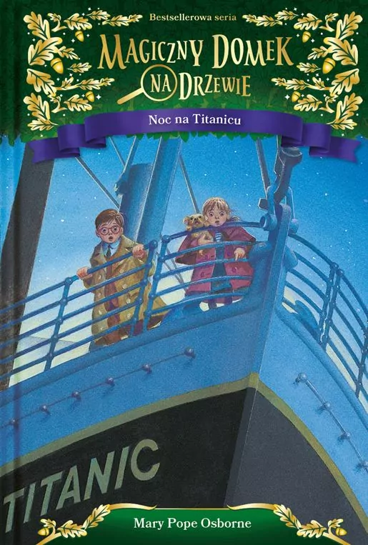 Noc na Titanicu. Magiczny domek na drzewie - tantis.pl