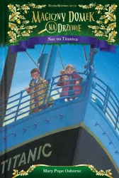 Noc na Titanicu. Magiczny domek na drzewie