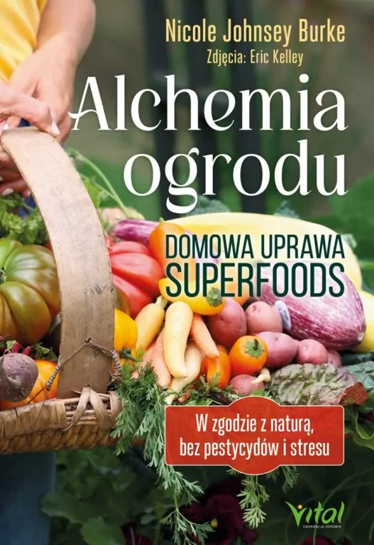 Alchemia ogrodu domowa uprawa superfoods - tantis.pl