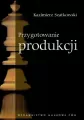 Przygotowanie produkcji - tantis.pl