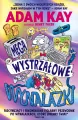 Megawystrzałowe wynalazki. Fascynujący i  fenomenalnie figlarny przewodnik po wynalazkach, które zmieniły świat (albo i nie) - tantis.pl