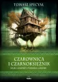Czarownica i Czarnoksiężnik. Bajki, legendy, podania ludowe - tantis.pl