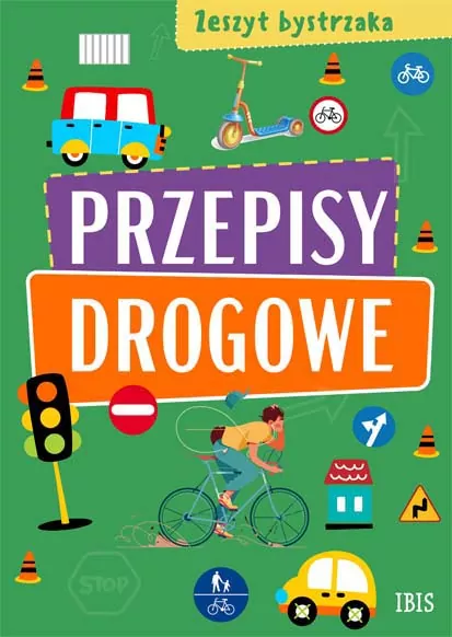 Przepisy drogowe. Zeszyt bystrzaka - tantis.pl