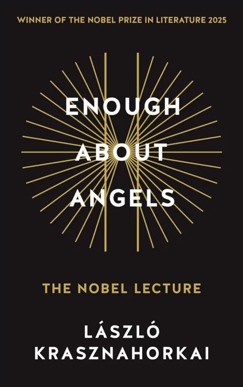 Enough About Angels. The Nobel Lecture - tantis.pl