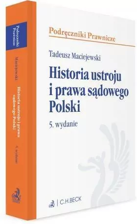 Historia ustroju i prawa sądowego Polski w.5 - tantis.pl