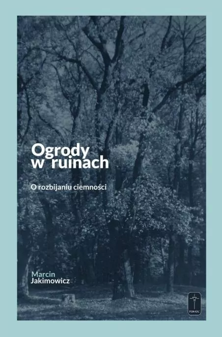 Ogrody w ruinach - tantis.pl