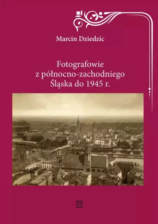 Fotografowie z północno-zachodniego Śląska do 1945 r. - tantis.pl