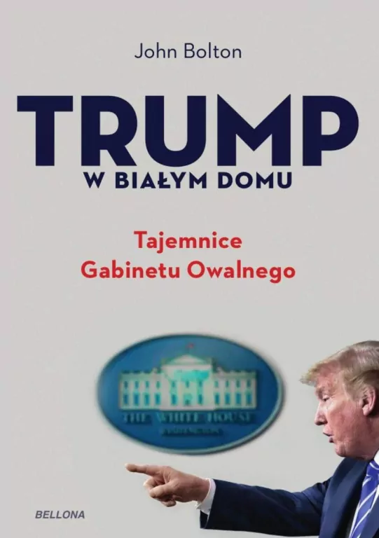 Trump w Białym Domu. Tajemnice Gabinetu Owalnego - tantis.pl