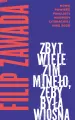 Zbyt wiele zim minęło, żeby była wiosna - tantis.pl
