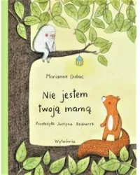 Nie jestem twoją mamą