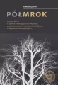 Półmrok. Procesy karne w sprawie przestępstw okupacyjnych - tantis.pl