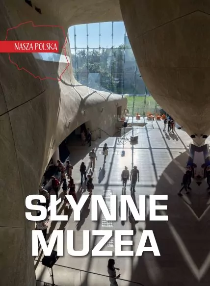 Słynne muzea. Nasza Polska - tantis.pl