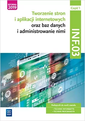 Tworzenie stron i aplikacji internetowych oraz baz danych i administrowanie nimi. Kwalifikacja INF03. Część 1 - tantis.pl